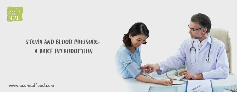STEVIA AND BLOOD PRESSURE- A BRIEF INTRODUCTION
