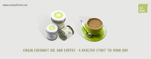 Virgin Coconut Oil and Coffee - A healthy start to your day